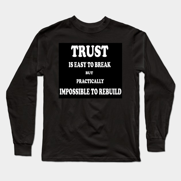 Trust Long Sleeve T-Shirt by RAK20